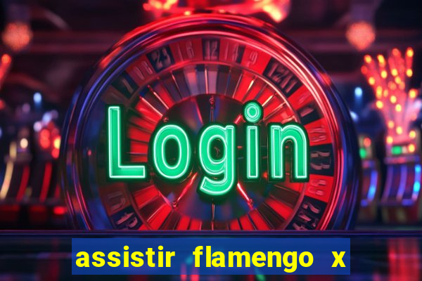 assistir flamengo x corinthians multi canais