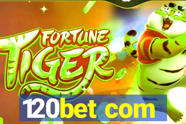 120bet com