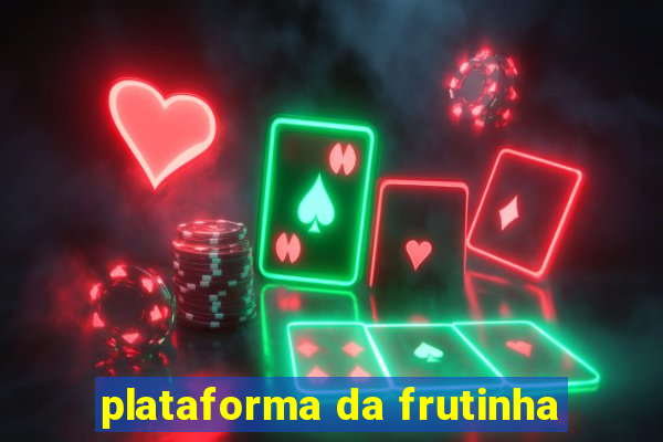 plataforma da frutinha