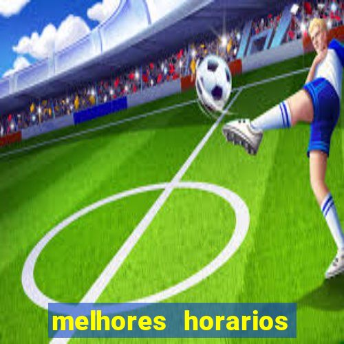 melhores horarios fortune dragon