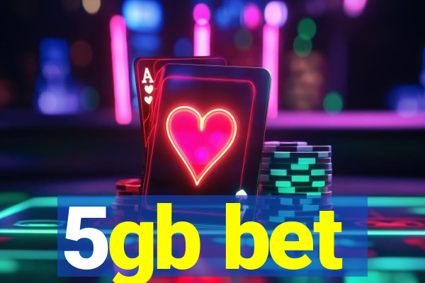 5gb bet