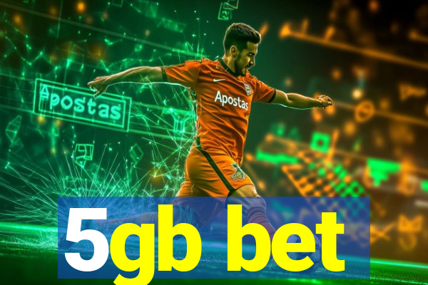 5gb bet