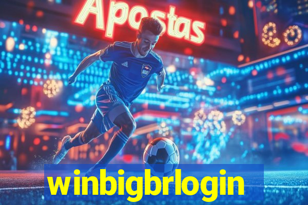 winbigbrlogin