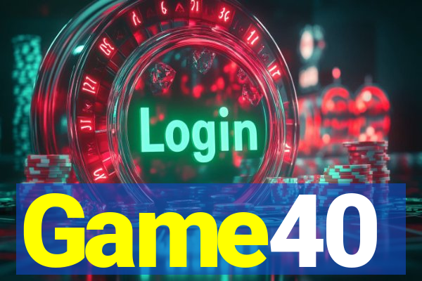 Game40