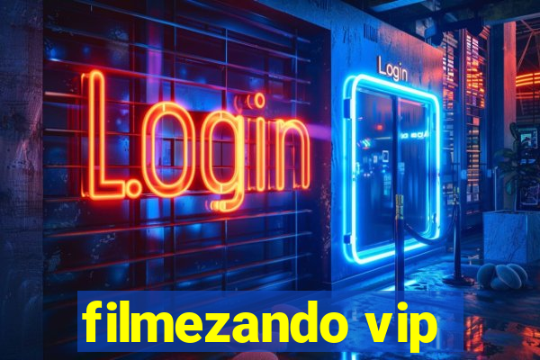 filmezando vip