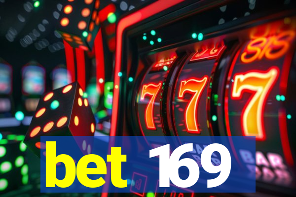 bet 169