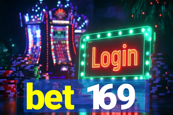 bet 169