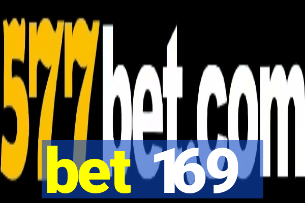 bet 169