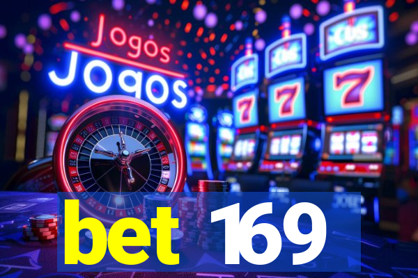 bet 169