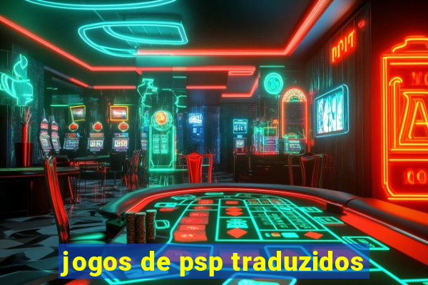 jogos de psp traduzidos