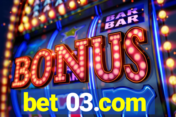 bet 03.com