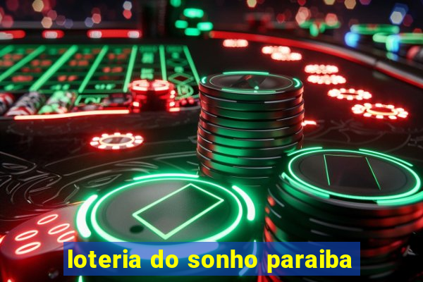 loteria do sonho paraiba