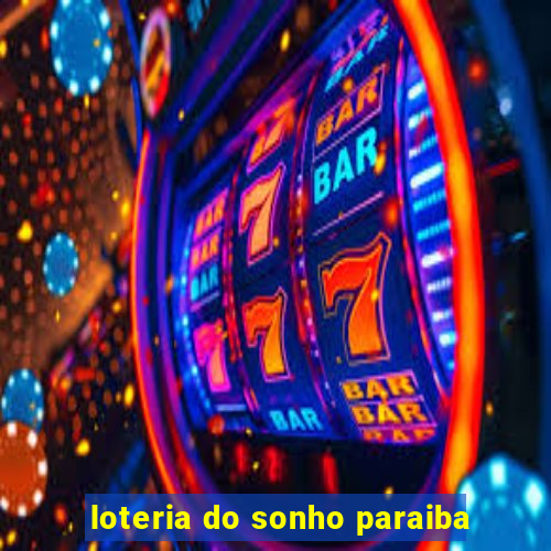 loteria do sonho paraiba