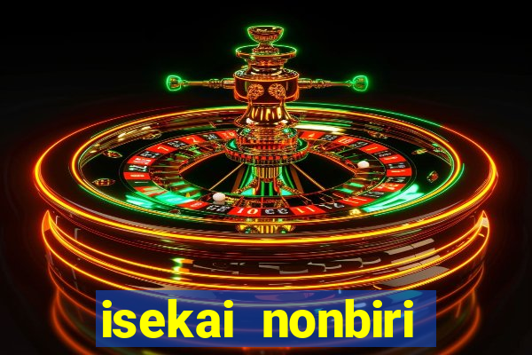 isekai nonbiri nouka completo dublado