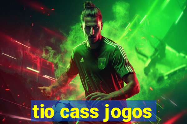 tio cass jogos