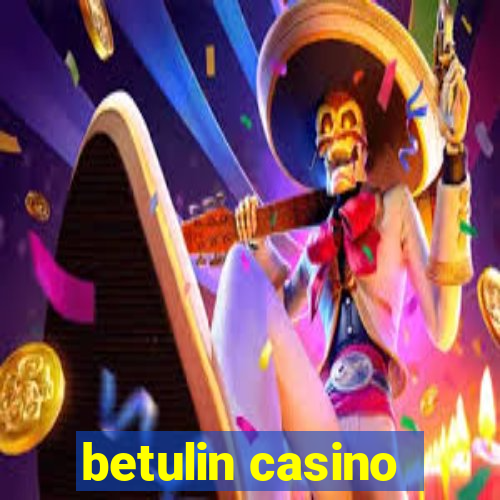 betulin casino