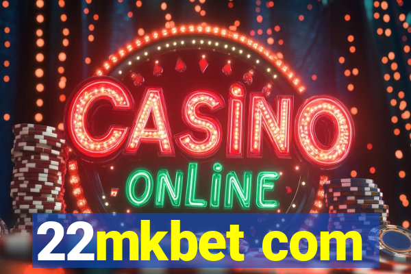 22mkbet com