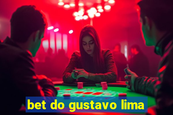 bet do gustavo lima