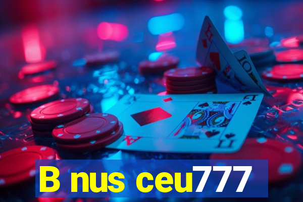 B nus ceu777