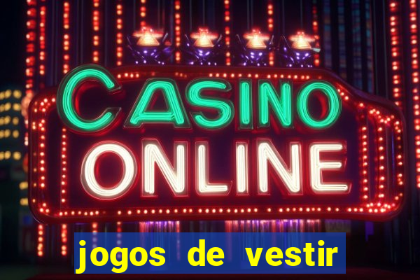 jogos de vestir anos 2000