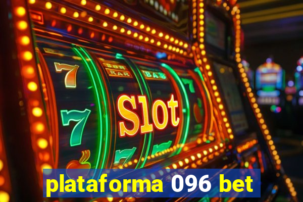 plataforma 096 bet