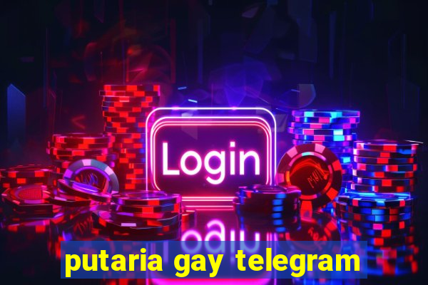 putaria gay telegram