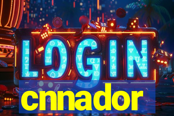 cnnador