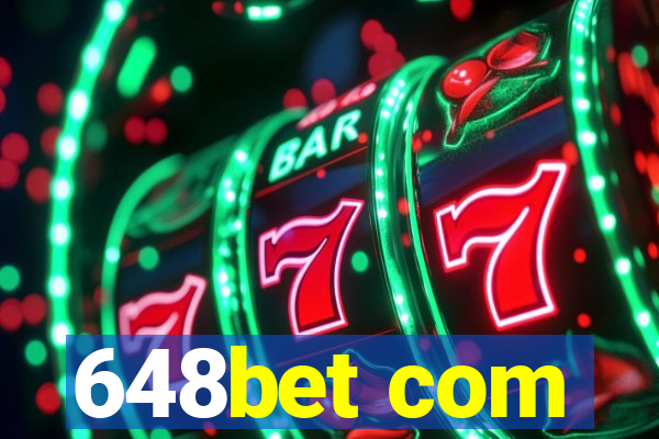 648bet com