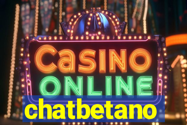 chatbetano