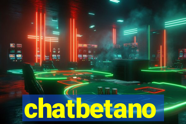 chatbetano