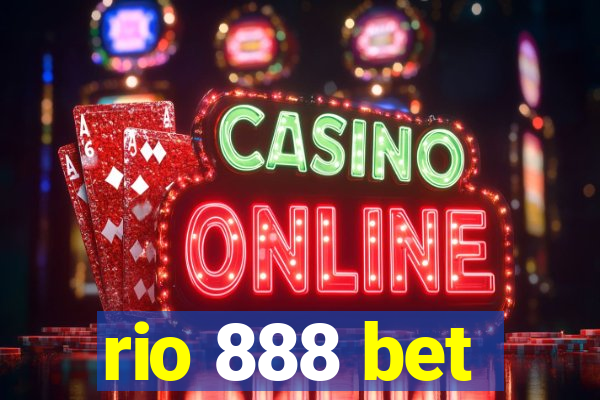rio 888 bet