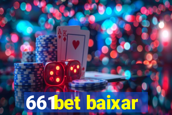 661bet baixar
