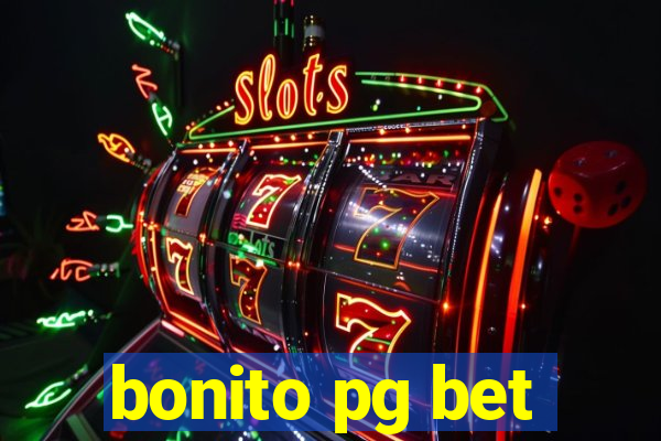 bonito pg bet