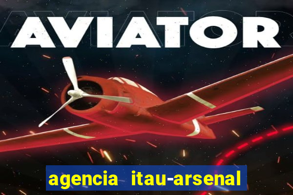 agencia itau-arsenal de marinha