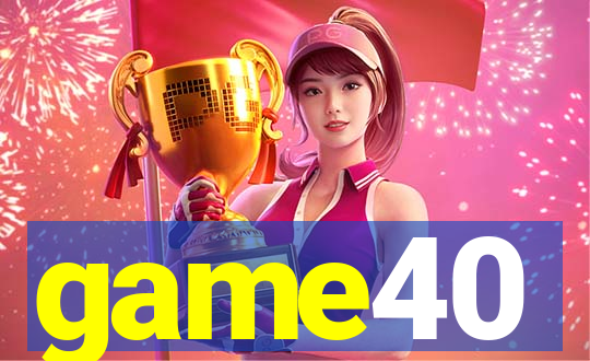 game40