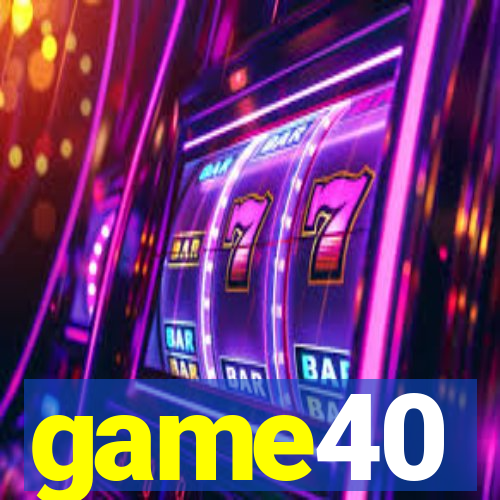 game40