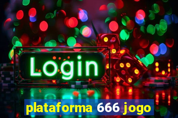 plataforma 666 jogo