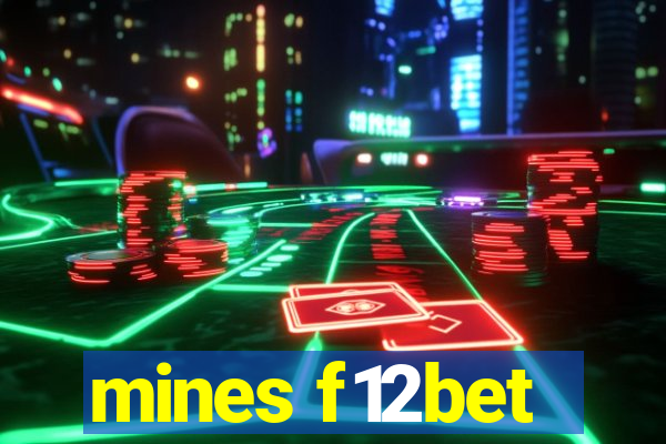 mines f12bet
