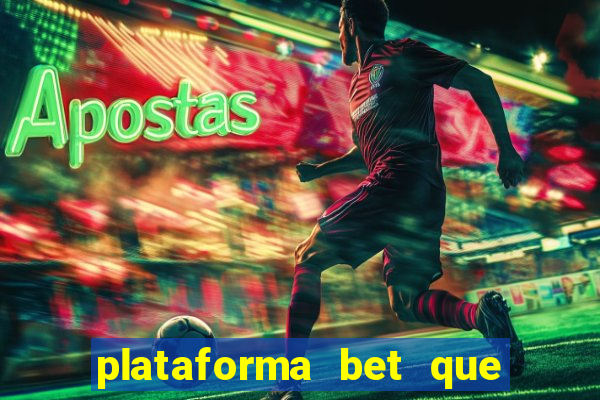plataforma bet que paga ao se cadastrar