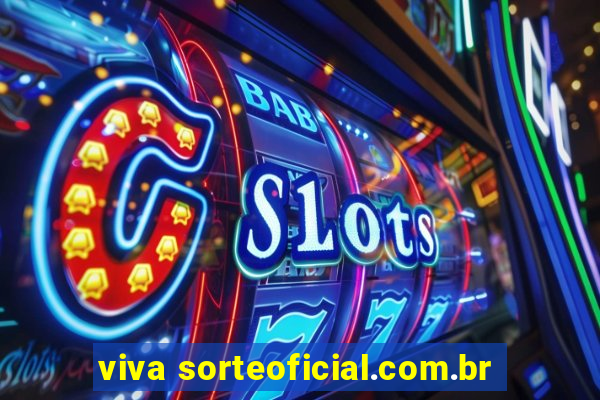 viva sorteoficial.com.br
