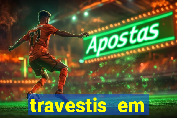 travestis em salvador programa