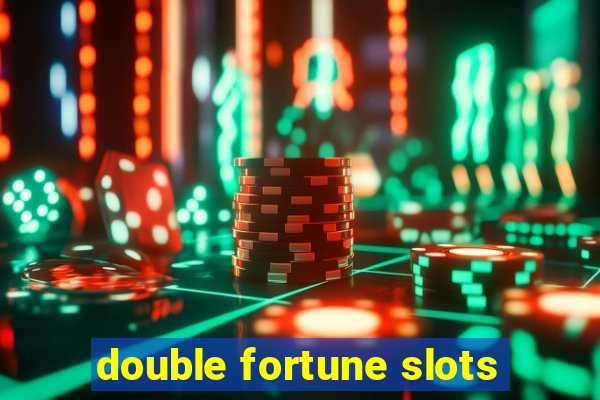 double fortune slots