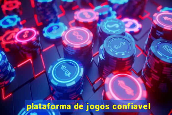 plataforma de jogos confiavel