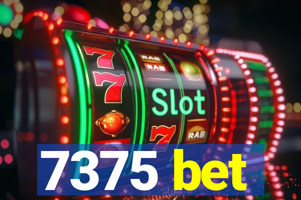 7375 bet