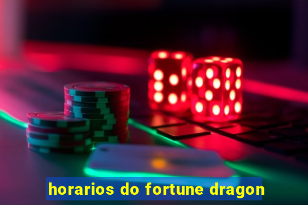 horarios do fortune dragon