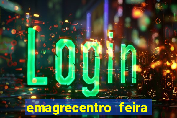 emagrecentro feira de santana