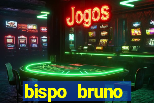 bispo bruno leonardo fortuna