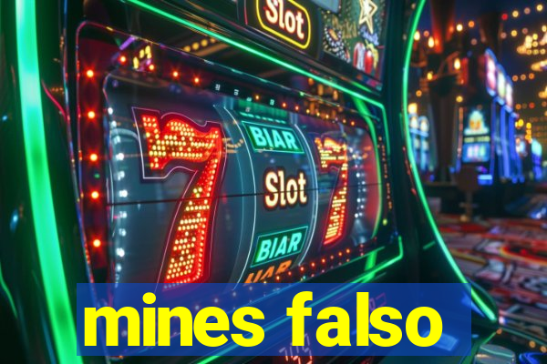 mines falso