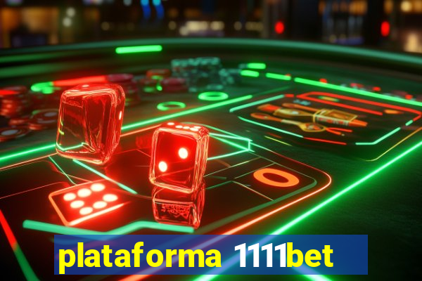plataforma 1111bet