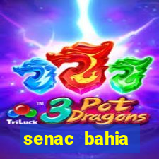 senac bahia trabalhe conosco